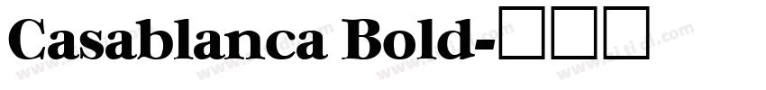 Casablanca Bold字体转换
